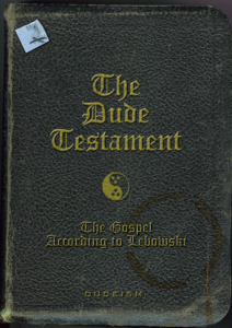 The Dude Testament Abide University Institute - 